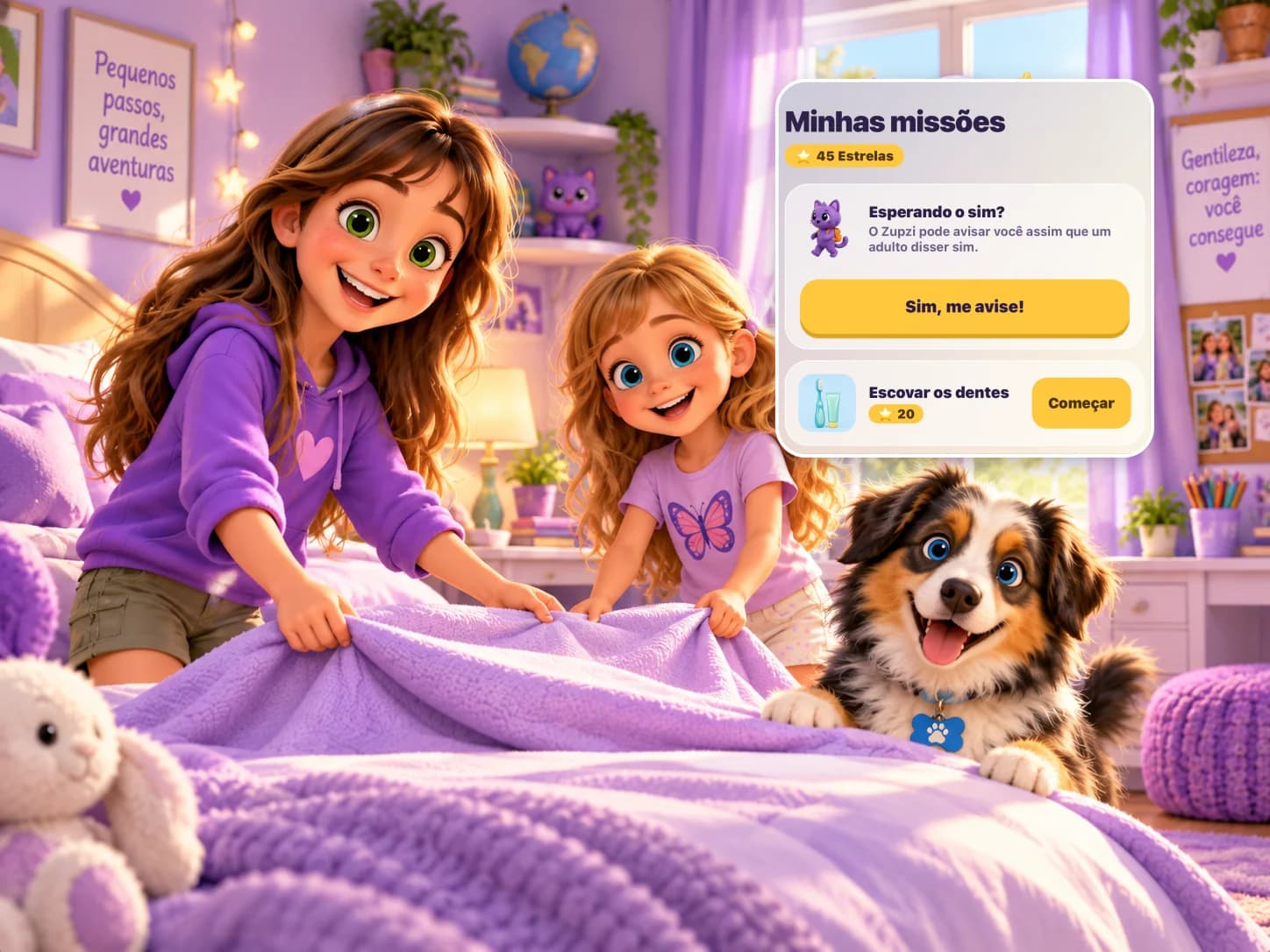 Duas irmãs arrumando a cama juntas enquanto o cachorro olha, ao lado da tela Minhas missões do app Zupzi com o lembrete Esperando o sim? e a missão Escovar os dentes.